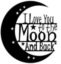 Load image into Gallery viewer, I Love You to the Moon and Back